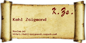 Kehl Zsigmond névjegykártya